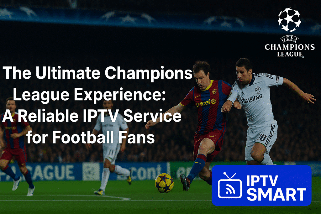 Champions League IPTV